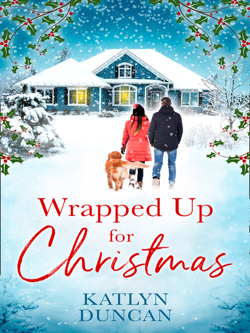 Title details for Wrapped Up for Christmas by Katlyn Duncan - Wait list